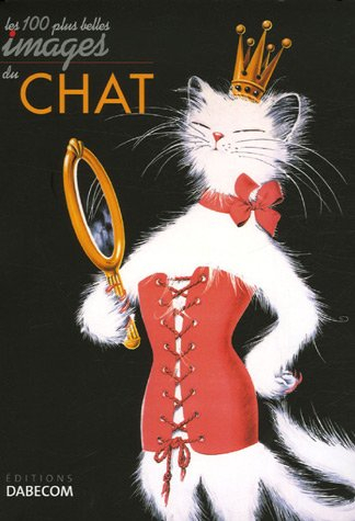 Les cent plus belles images du chat