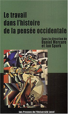 Le travail dans l'histoire de la pensée occidentale