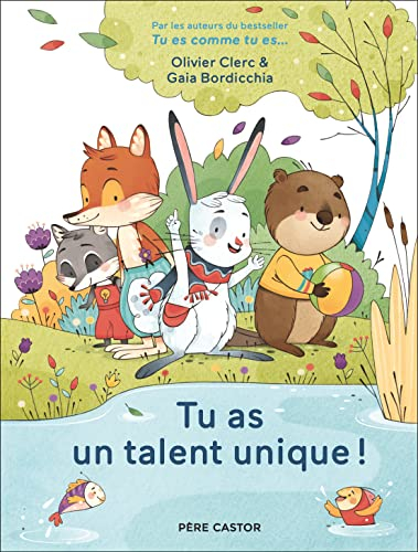 Tu as un talent unique !
