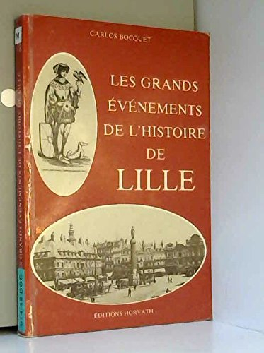 les grands événements de l'histoire de lille