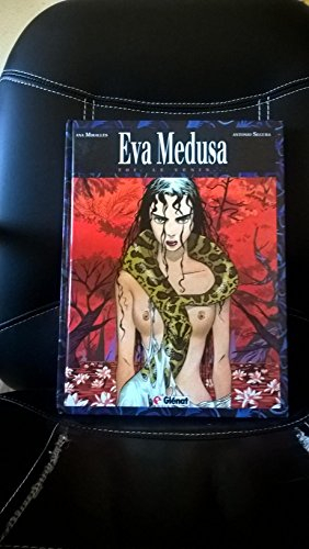Eva Medusa. Vol. 1. Toi, le venin...