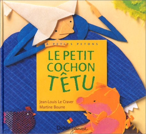 Le petit cochon têtu