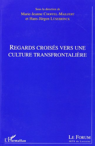 Regards croisés vers une culture transfrontalière