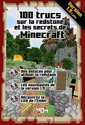 100 trucs sur la redstone et les secrets de minecraft