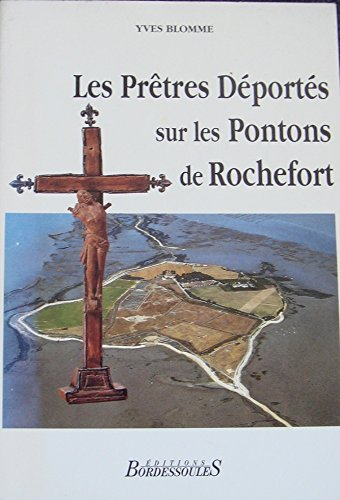 les prêtres déportés sur les pontons de rochefort