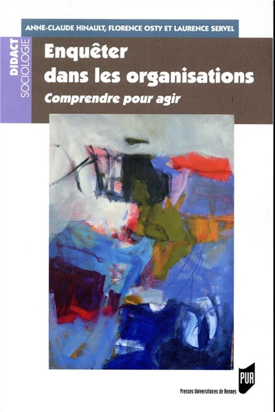 Enquêter dans les organisations : comprendre pour agir