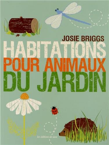 Habitations pour animaux du jardin