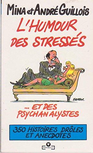 L'Humour des stressés et des psychanalystes