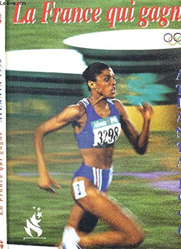 la france qui gagne : atlanta 199