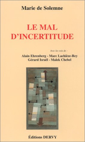 Le mal d'incertitude