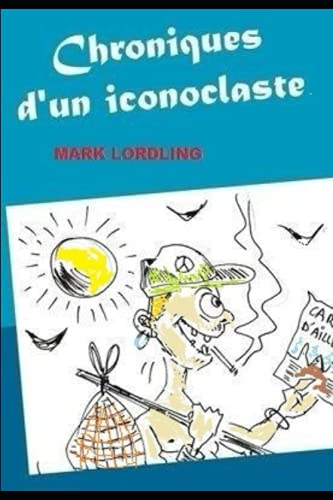 Chroniques d'un Iconoclaste