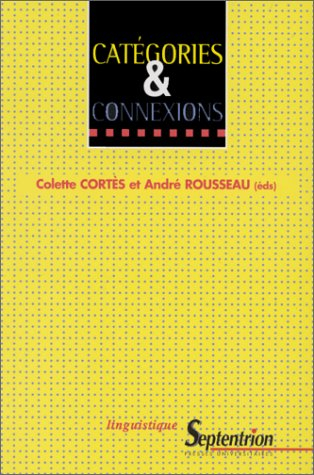 Catégories et connexions : en hommage à Jean Fourquet pour son centième anniversaire le 23 juin 1999