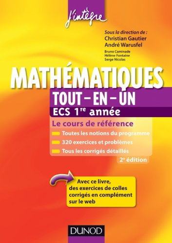 Mathématiques tout-en-un, ECS 1re année : cours et exercices corrigés : prépas commerciales