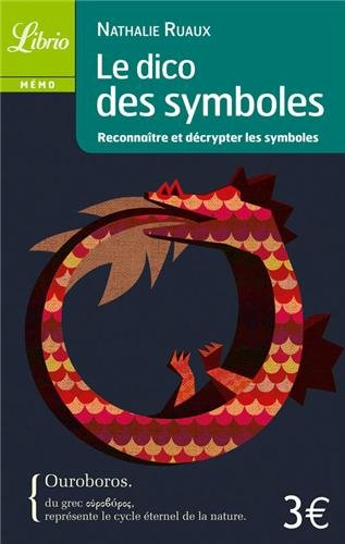 Le dico des symboles : reconnaître et décrypter les symboles