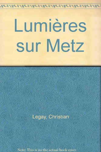 lumières sur metz