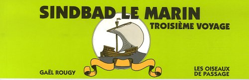 Sindbad le marin. Vol. 2. Troisième voyage