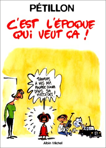 C'est l'époque qui veut ça