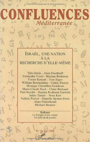 Confluences Méditerranée. Israël : une nation à la recherche d'elle-même