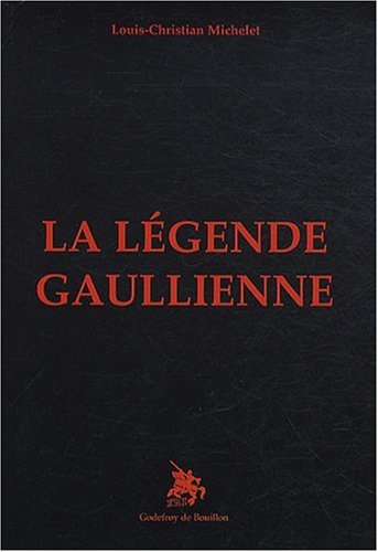 La légende gaullienne