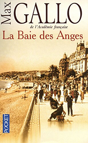 La baie des Anges. Vol. 1. La baie des Anges