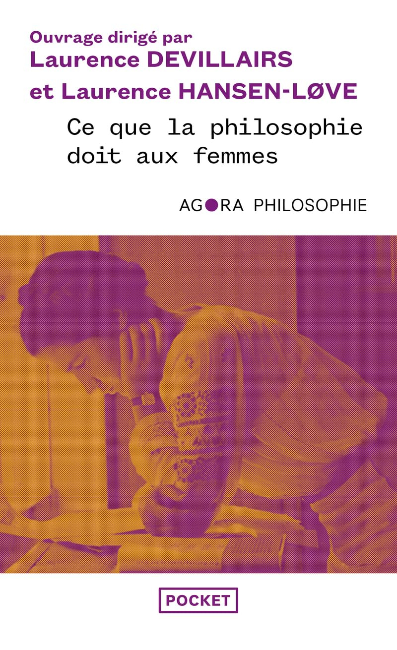 Ce que la philosophie doit aux femmes : l'histoire oubliée de la pensée, des origines à nos jours