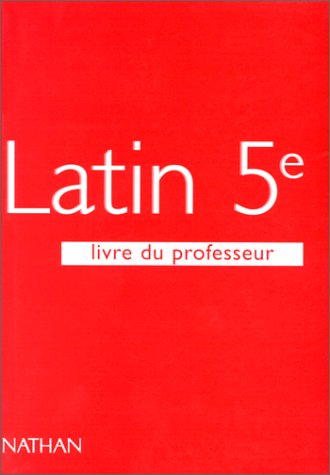 Gaillard Latin, 5e. Livre du professeur, programme 1997