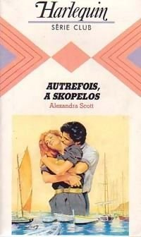 Autrefois, à Skopelos (Harlequin)