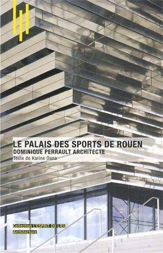 Le Palais des sports de Rouen : Dominique Perrault architecte