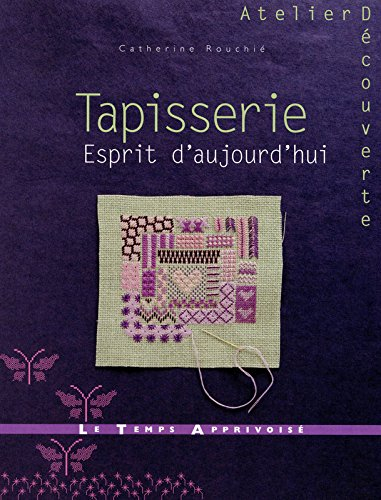 Tapisserie : esprit d'aujourd'hui
