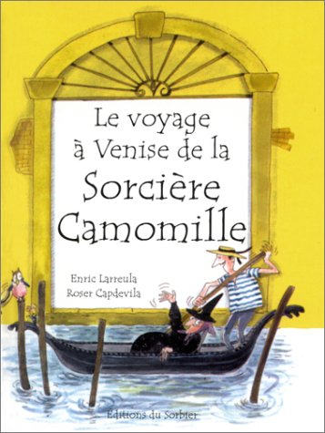 Le voyage à Venise de la sorcière Camomille