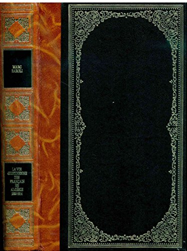 la vie quotidienne des français en algérie, 1830-1914