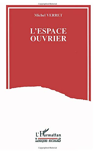 L'espace ouvrier
