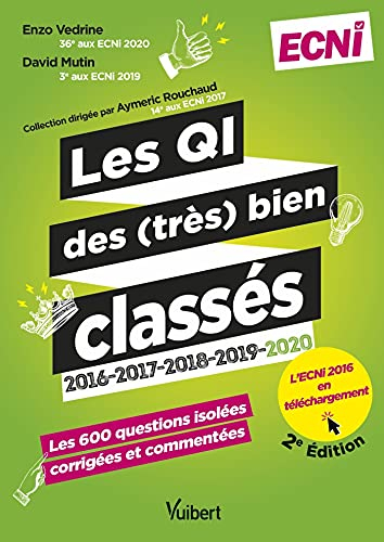 Les QI des (très) bien classés 2016, 2017, 2018, 2019, 2020, ECNi : les 600 questions isolées, corri