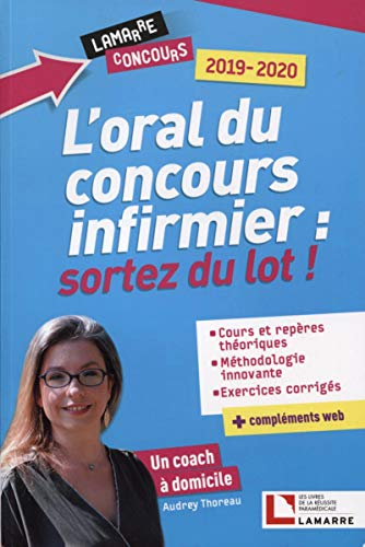 L'oral du concours infirmier : sortez du lot ! : 2019-2020