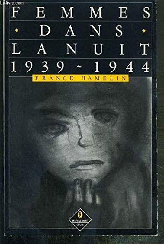 Femmes dans la nuit : l'internement à la petite Roquette et au camp des Tourelles, 1939-1944