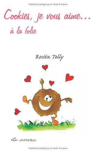 Cookies, je vous aime... à la folie !