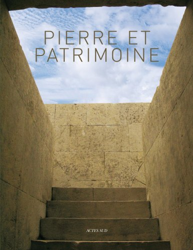 Pierre & patrimoine : connaissance et conservation