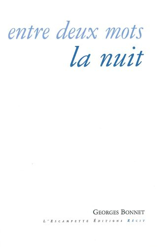 Entre deux mots la nuit