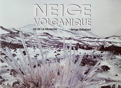 Neige volcanique Ile de la Réunion Août 2003