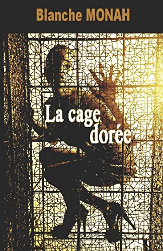 La Cage Dorée