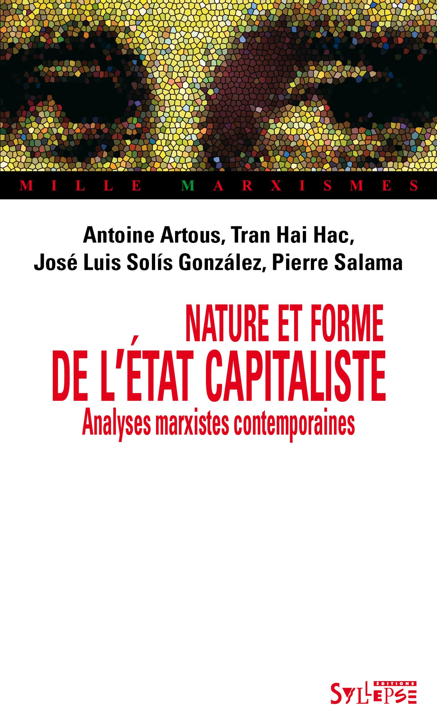 Nature et forme de l'Etat capitaliste : analyses marxistes contemporaines