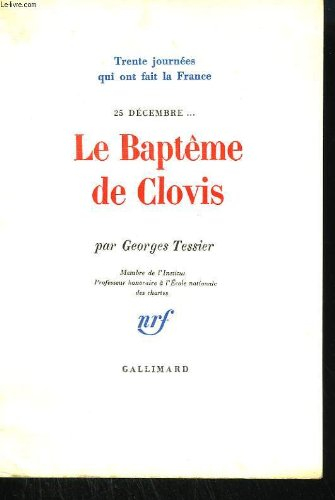 le bapteme de clovis . 25 decembre ... .