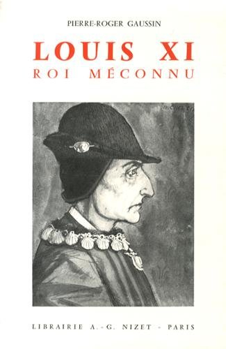 Louis XI : un roi entre deux mondes