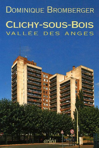 Clichy-sous-Bois, vallée des anges