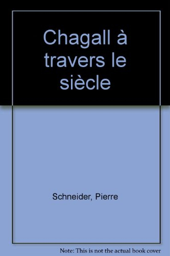 Chagall à travers le siècle. Biographie de l'artiste