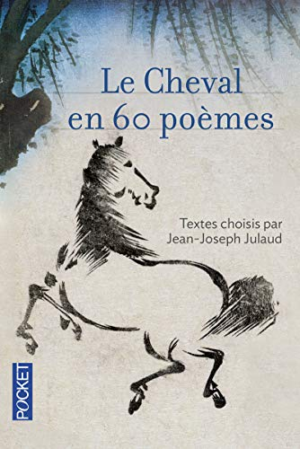 Le cheval en 60 poèmes