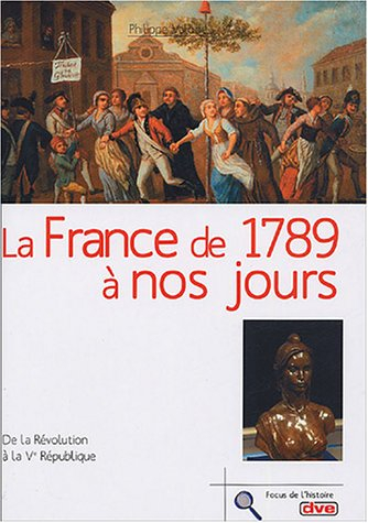 La France de 1789 à nos jours : de la Révolution à la Ve République