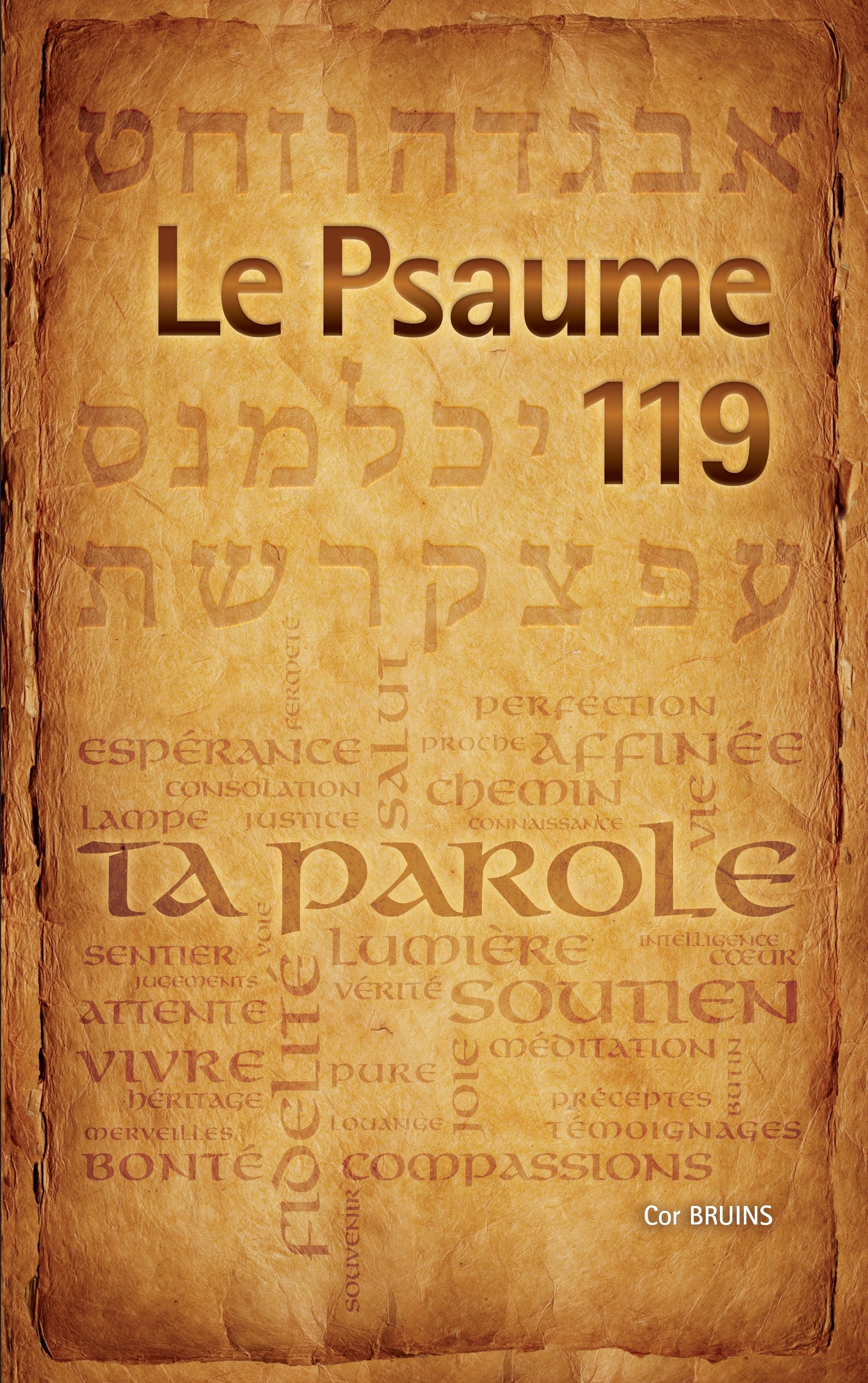 Le Psaume 119 : Vous qui êtes... régénérés... par la vivante et permanente Parole de Dieu