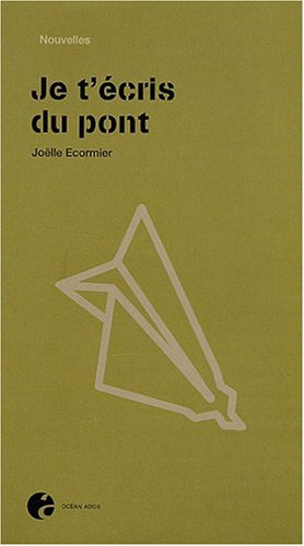 Je t'écris du pont