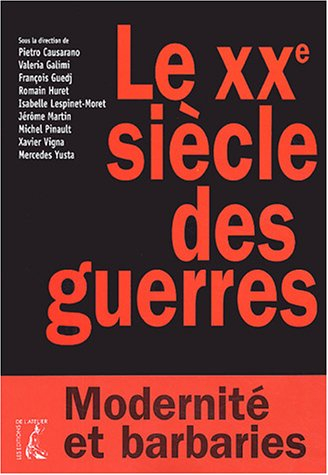 Le XXe siècle des guerres
